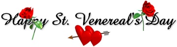 Happy St. Venereal's Day